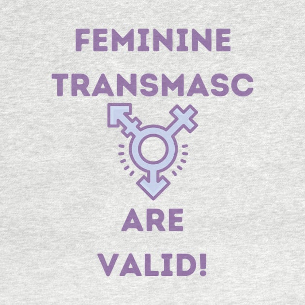 Feminine Transmasc are valid! by Eren